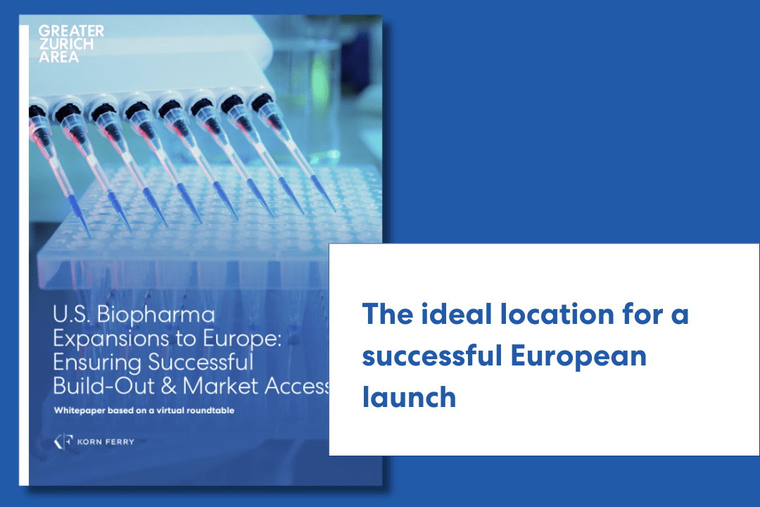 US BioPharma Expansions to Europe: Greater Zurich Area is the ideal location