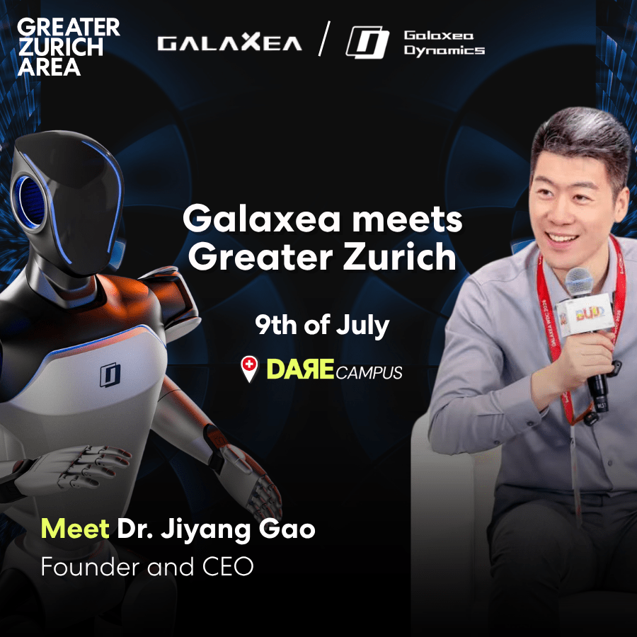 Flyer for for the Galaxea Meets Greater Zurich event at DARE Campus in Zurich, Switzerland. The visual features Dr. Jiyang Gao, Founder and CEO of Galaxea, alongside a humanoid robot, highlighting discussions on embodied AI, Physical AI, robotics innovation and international technology collaboration.